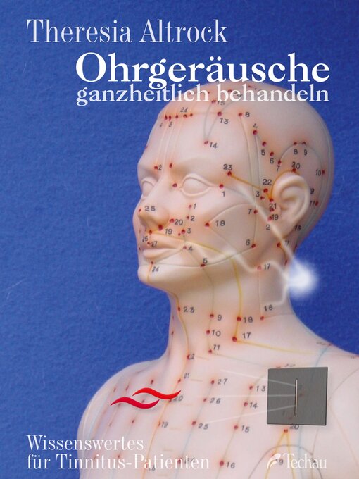 Title details for Ohrgeräusche ganzheitlich behandeln by Theresia Altrock - Available
